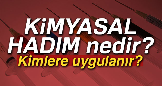 Kimyasal hadım nedir? Nasıl ve kimlere uygulanır?